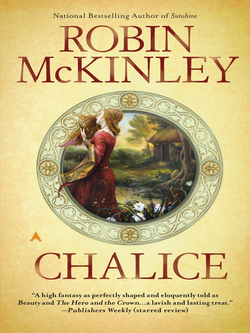 Title details for Chalice by Robin McKinley - Wait list